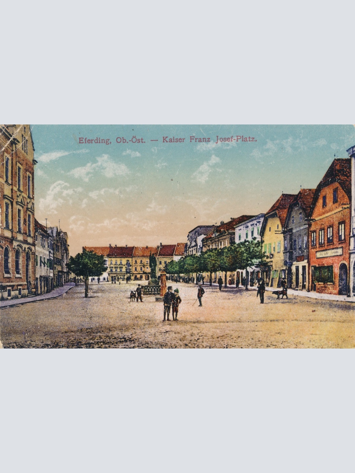 AK aus Eferding Kaiser Franz Josef Platz Oberösterreich Ansichtskarte (15243)
