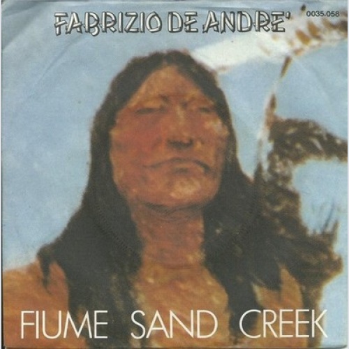 7", Single Fabrizio De André - Fiume Sand Creek