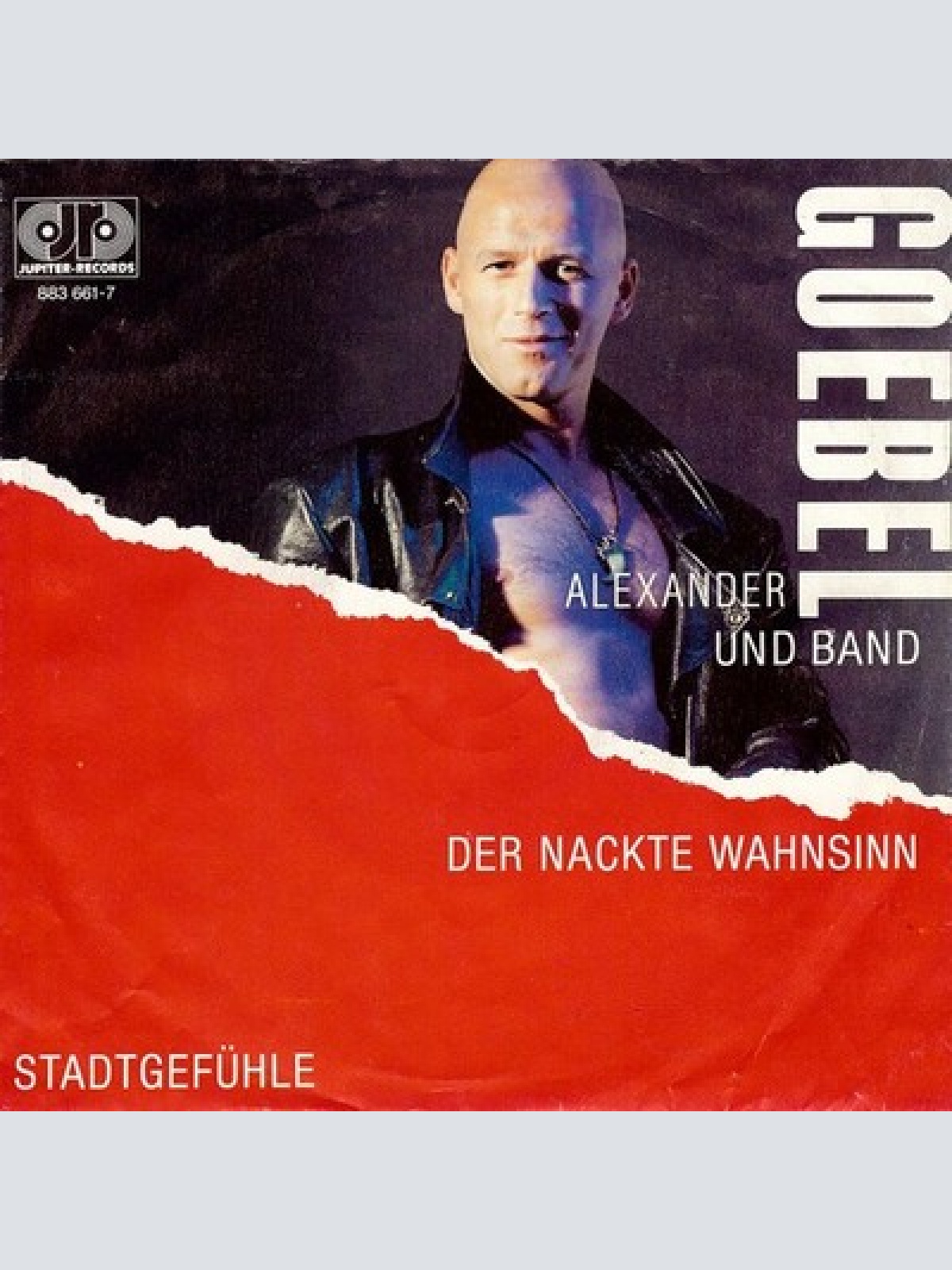 7", Single Alexander Goebel Und Band - Der Nackte Wahnsinn / Stadtgefühle