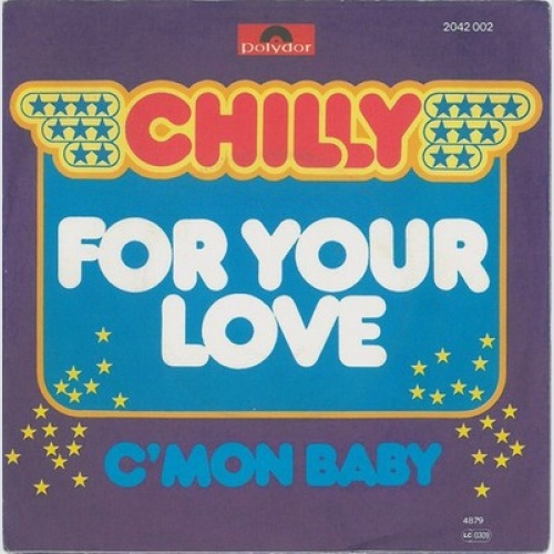 7", Single, RE Chilly - For Your Love