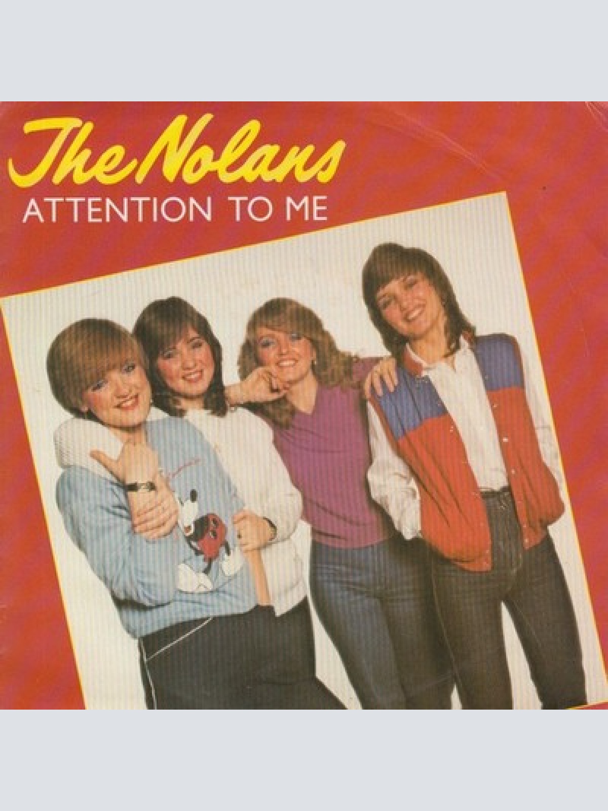 7", Single The Nolans - Attention To Me