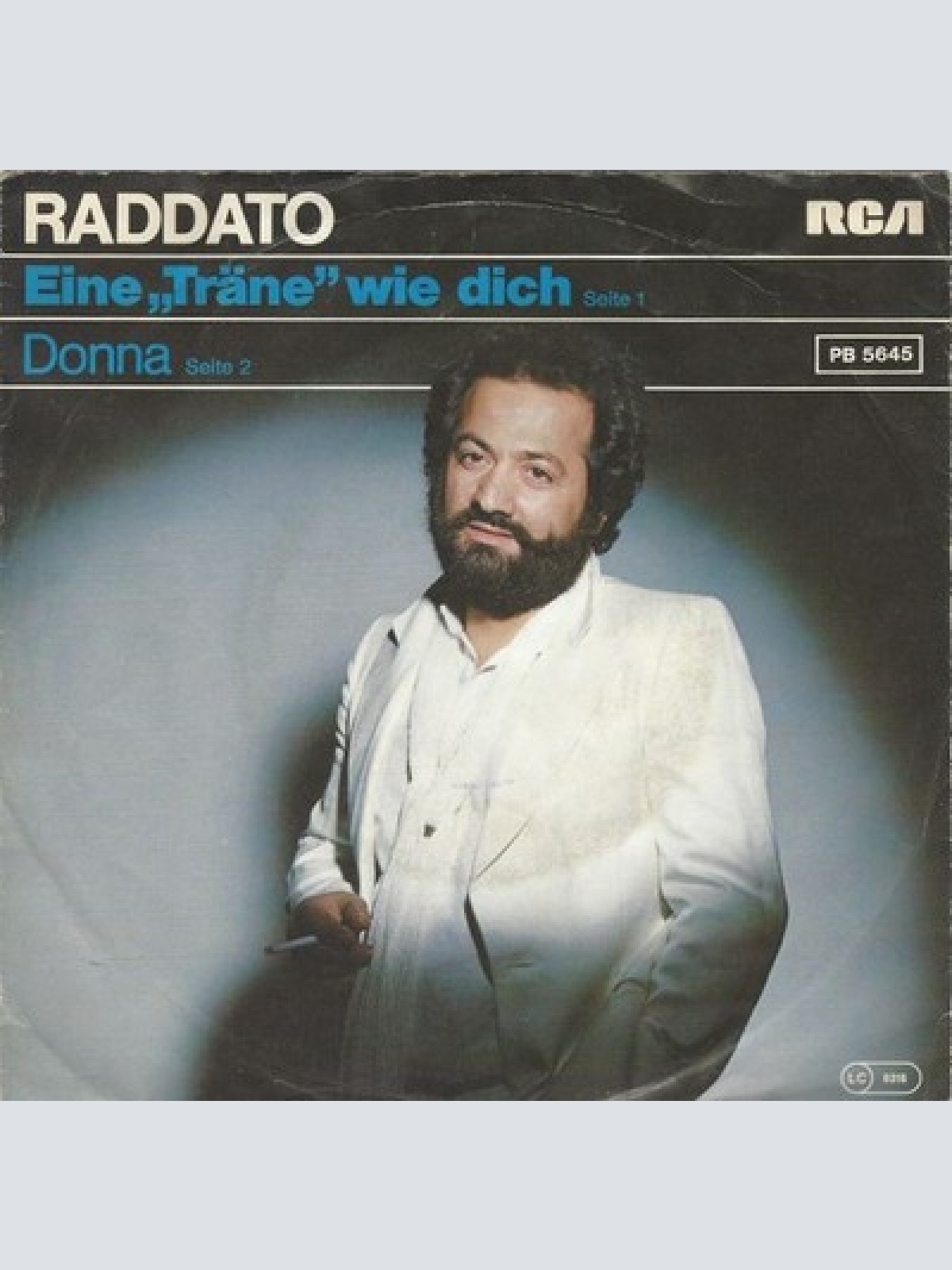 7" Raddato - Eine "Träne" Wie Dich / Donna