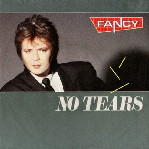 7", Single Fancy - No Tears