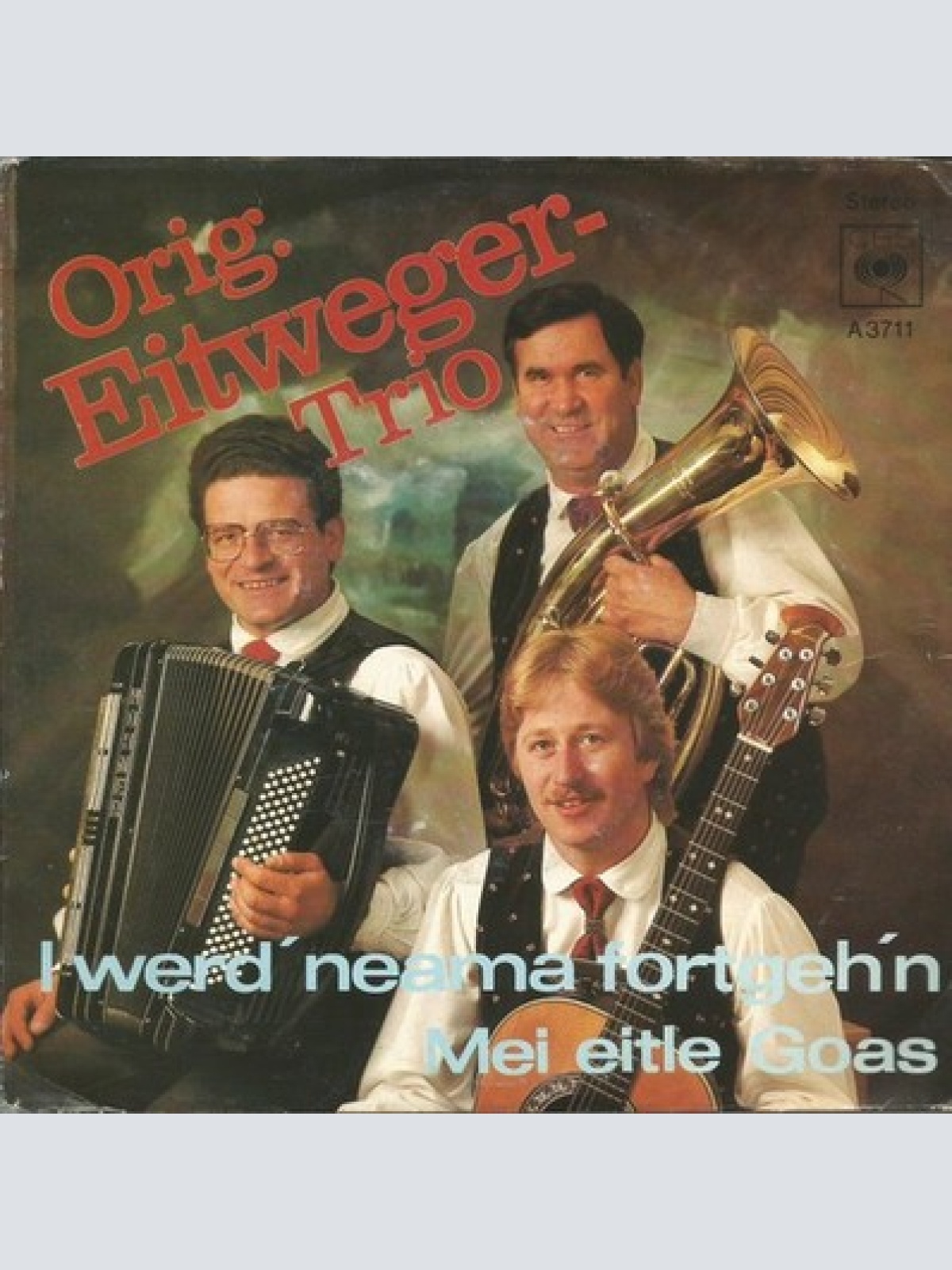 7", Single Orig. Eitweger Trio - I Werd' Neama Fortgeh'n