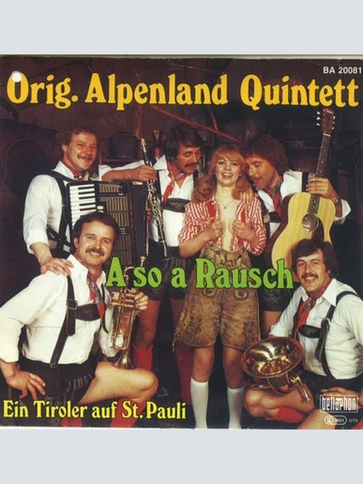 7", Single Orig. Alpenland Quintett - A So A Rausch