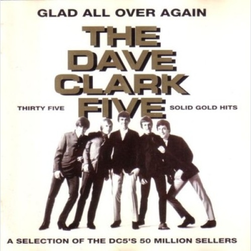 CD, Comp, RM The Dave Clark Five - Glad All Over Again