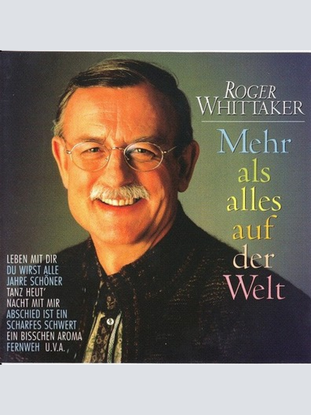 CD, Comp Roger Whittaker - Mehr Als Alles Auf Der Welt