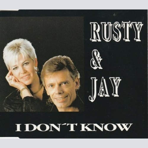CD, Single Rusty & Jay - I Don't Know