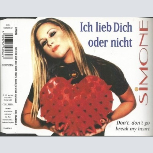 CD, Maxi Simone (27) - Ich Lieb Dich Oder Nicht / Don’t, Don’t Go Break My Heart