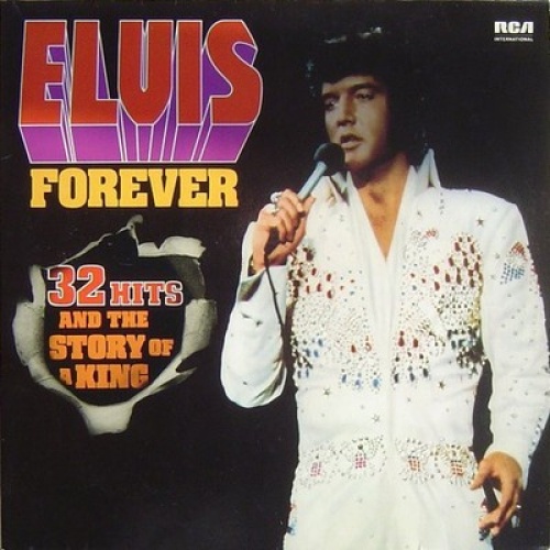 2xLP, Comp, Gat Elvis* - Elvis Forever (32 Hits And The Story Of A King)