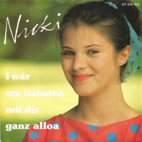 7", Single Nicki - I Wär Am Liabsten Mit Dir Ganz Alloa