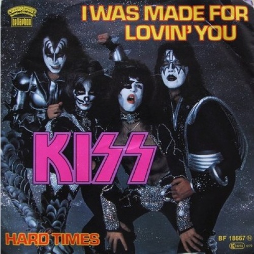 7", Single, Rep Kiss - I Was Made For Lovin' You / Hard Times
