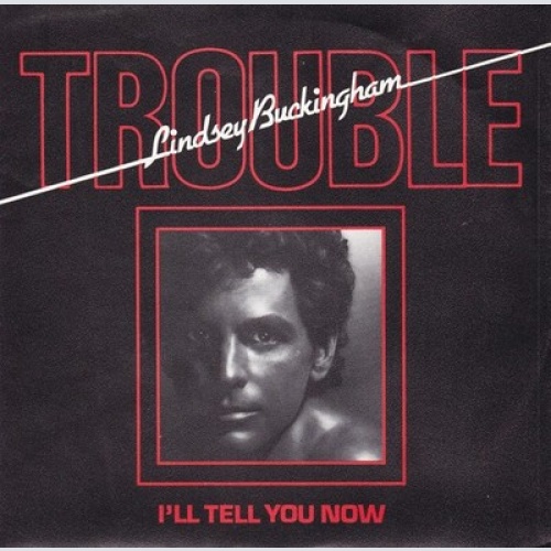 7", Single Lindsey Buckingham - Trouble