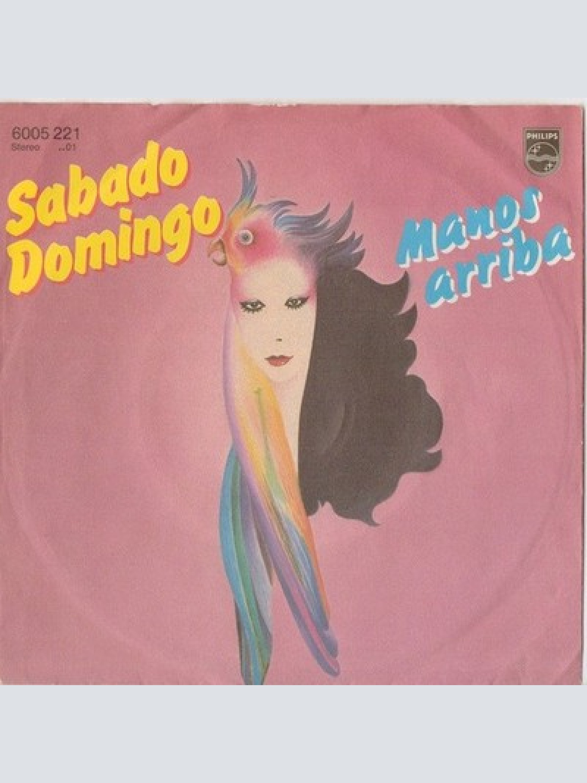 7", Single Sabado Domingo - Manos Arriba