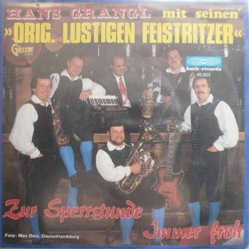 7", Single Hans Grangl Mit Seinen Orig. Lustigen Feistritzer* - Zur Sperrstunde