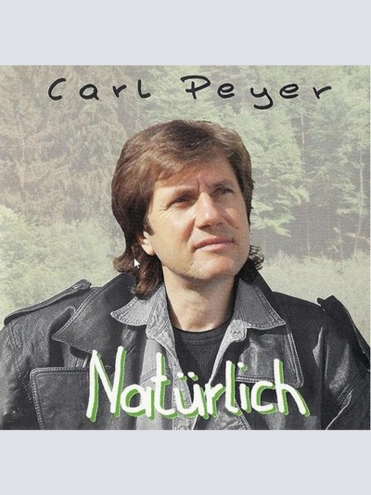 CD, Album Carl Peyer - Natürlich