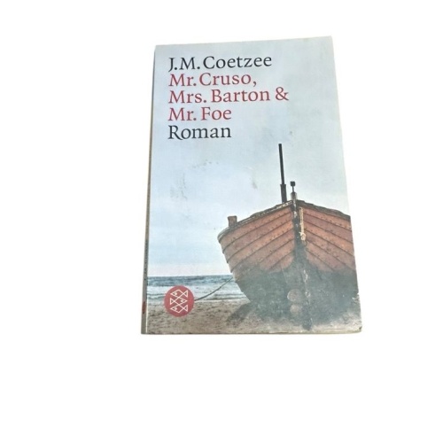Mr. Cruso, Mrs. Barton & Mr. Foe: Roman Roman J.M. Coetzee: