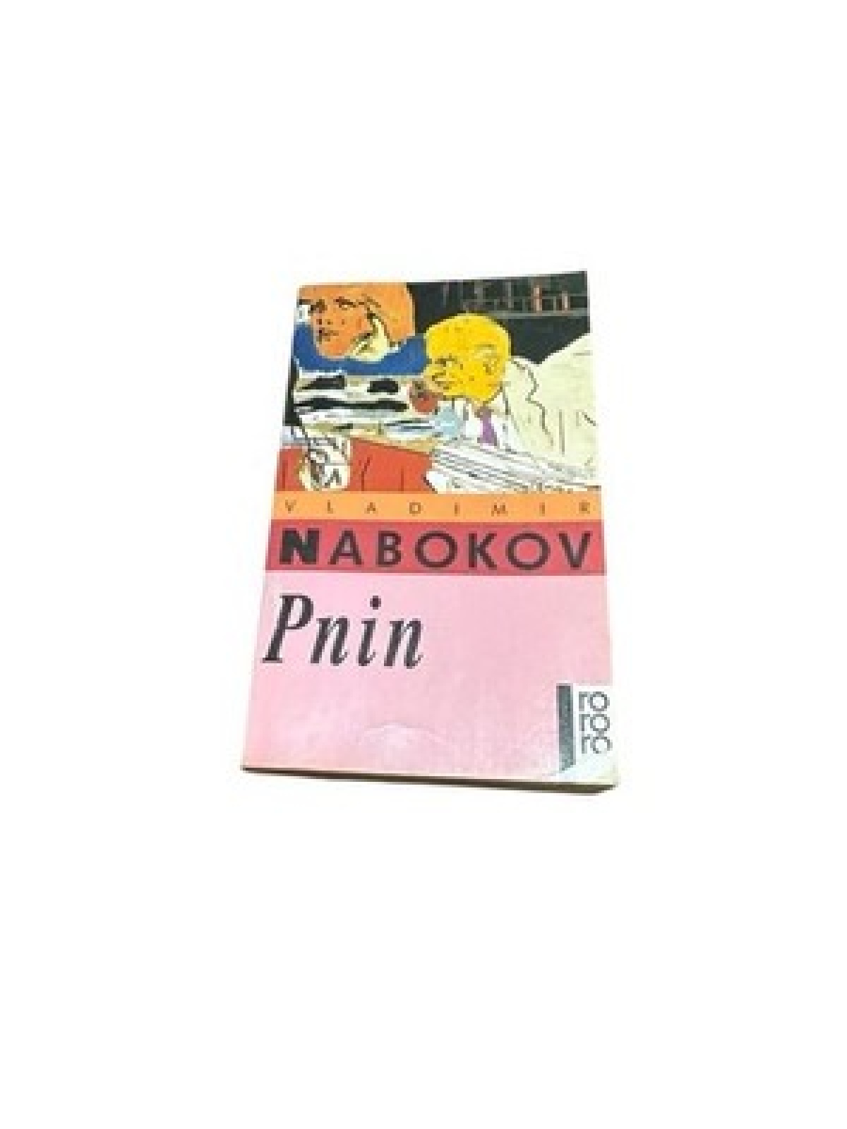 Pnin: Roman (rororo: Rowohlts Rotations Romane) Roman Nabokov, Vladimir: