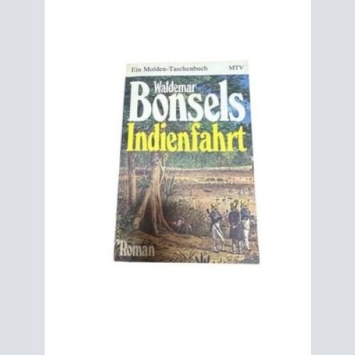 Indienfahrt Waldemar Bonsels. Mit e. Nachw. von Gustav Mensching Waldemar Bonsel