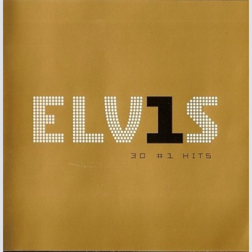 CD, Comp, RM, Dis Elvis Presley - ELV1S 30 #1 Hits