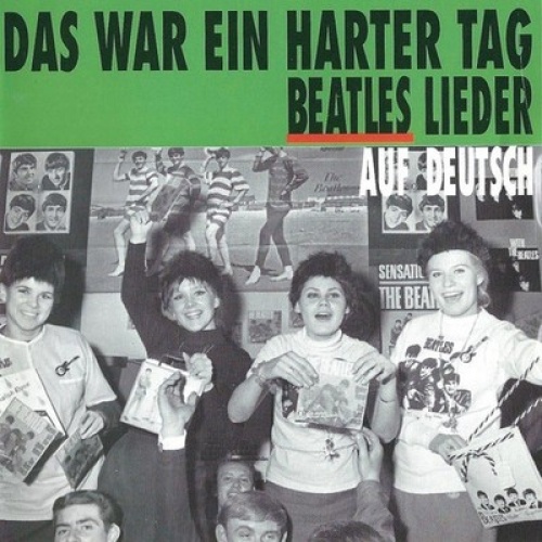 CD, Album, Comp Various - Das War Ein Harter Tag - Beatles Lieder Auf Deutsch