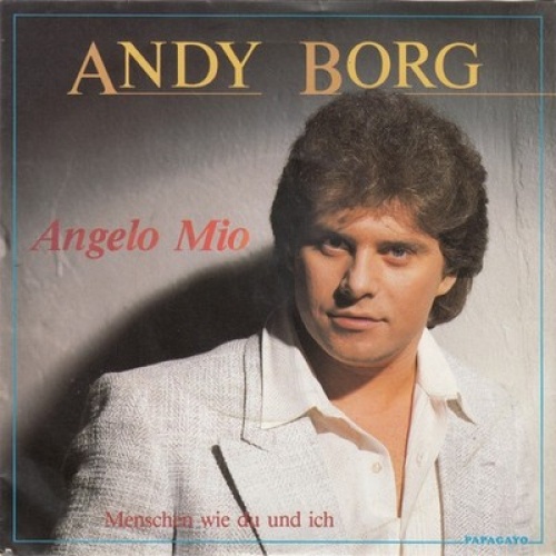 7", Single Andy Borg - Angelo Mio / Menschen Wie Du Und Ich