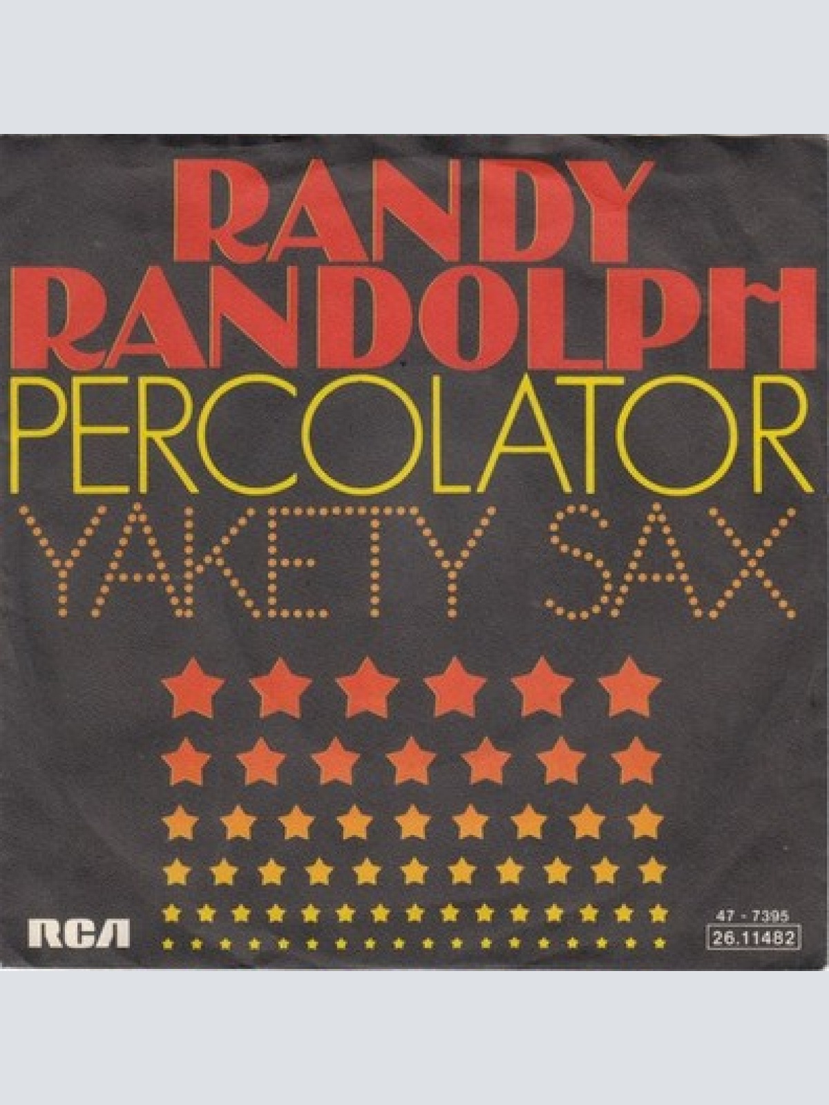 7", Single, RE Randy Randolph - Percolator / Yakety Sax