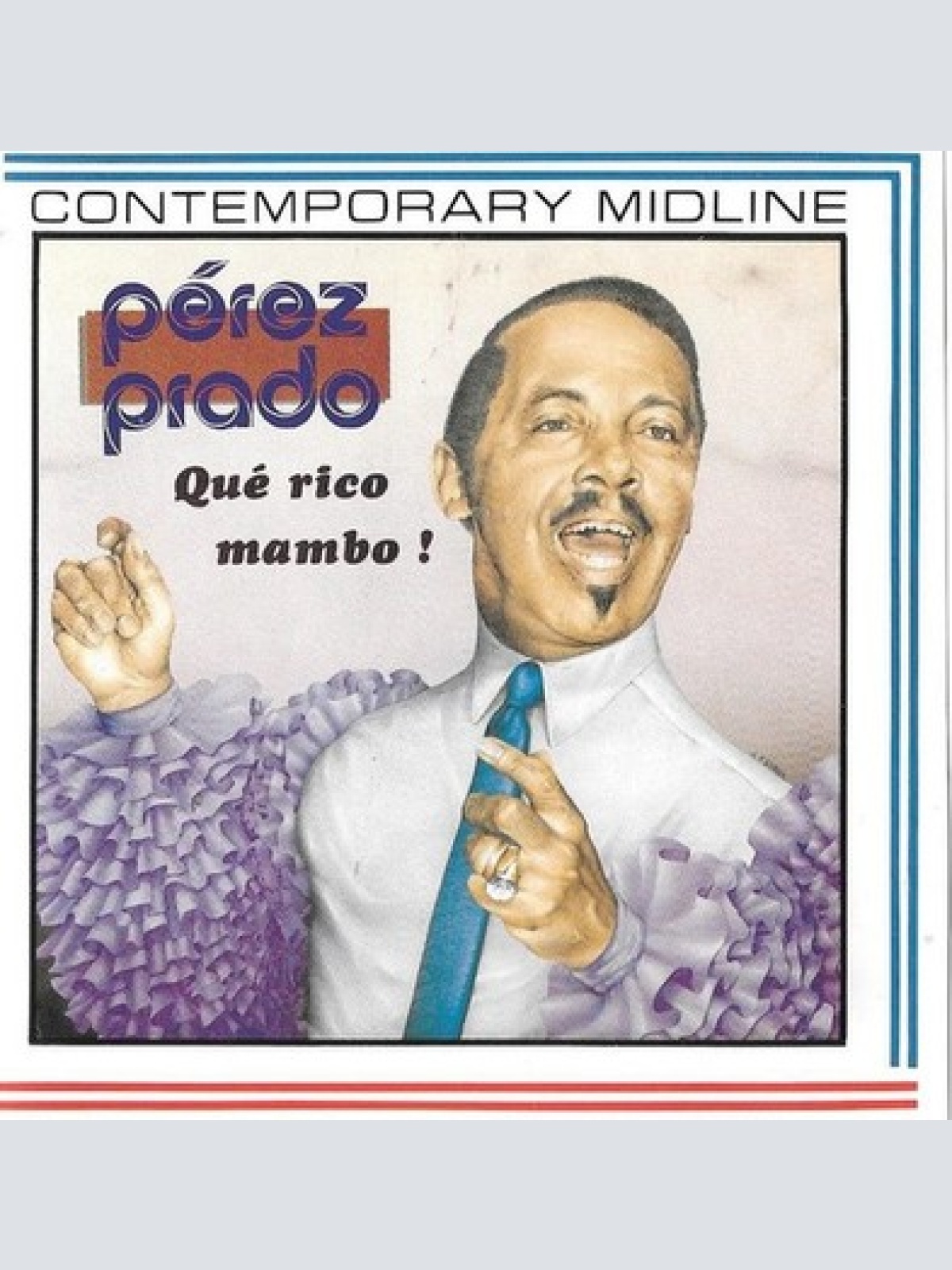 CD, Comp, RE Perez Prado - Que Rico Mambo