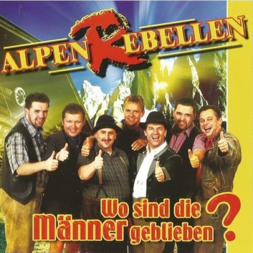 CD, Album Alpenrebellen - Wo Sind Die Männer Geblieben?