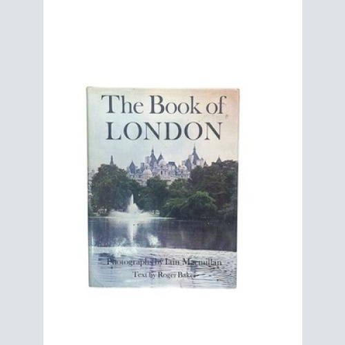 The Book of London MacMillan, Ian und Rober Baker: