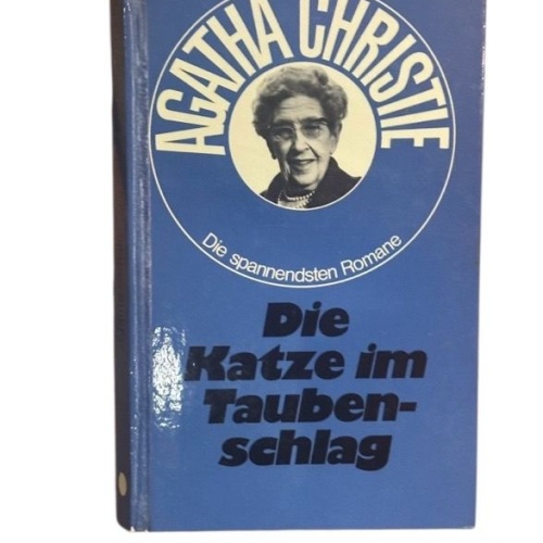 Die Katze im Taubenschlag : Kriminalroman; Christie, Agatha: