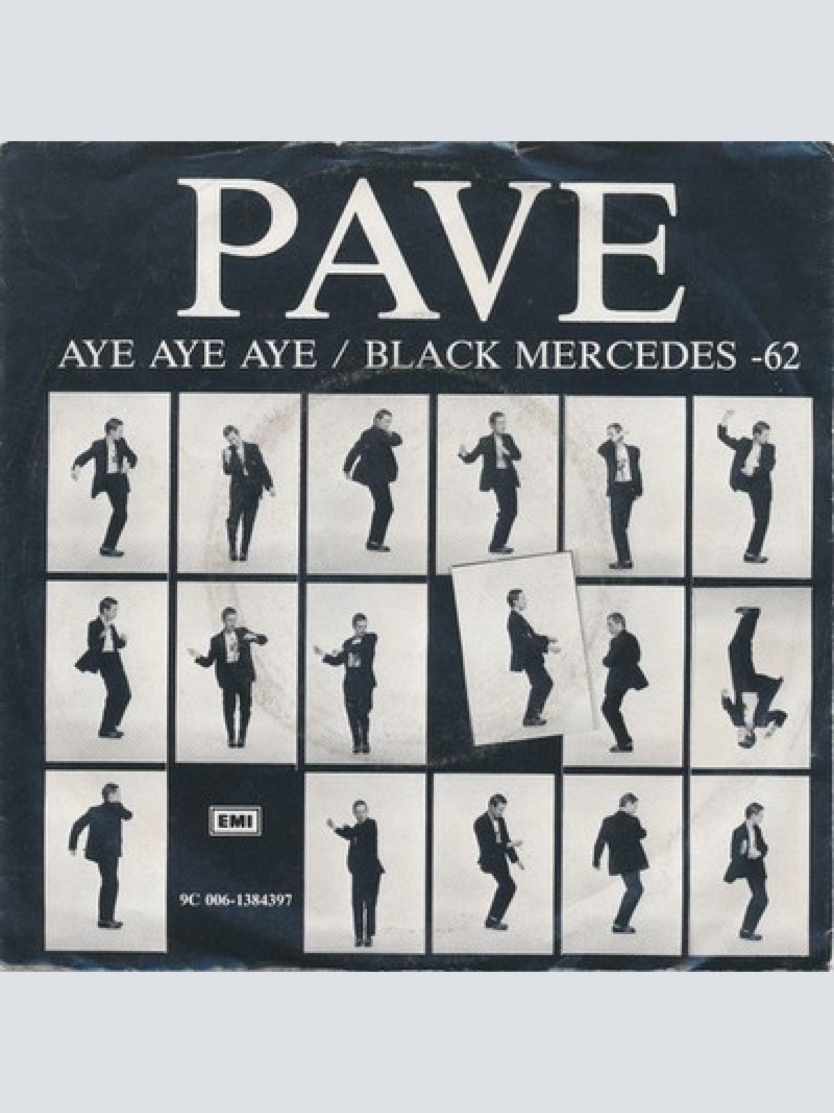 7", Single Pave* - Aye Aye Aye / Black Mercedes -62