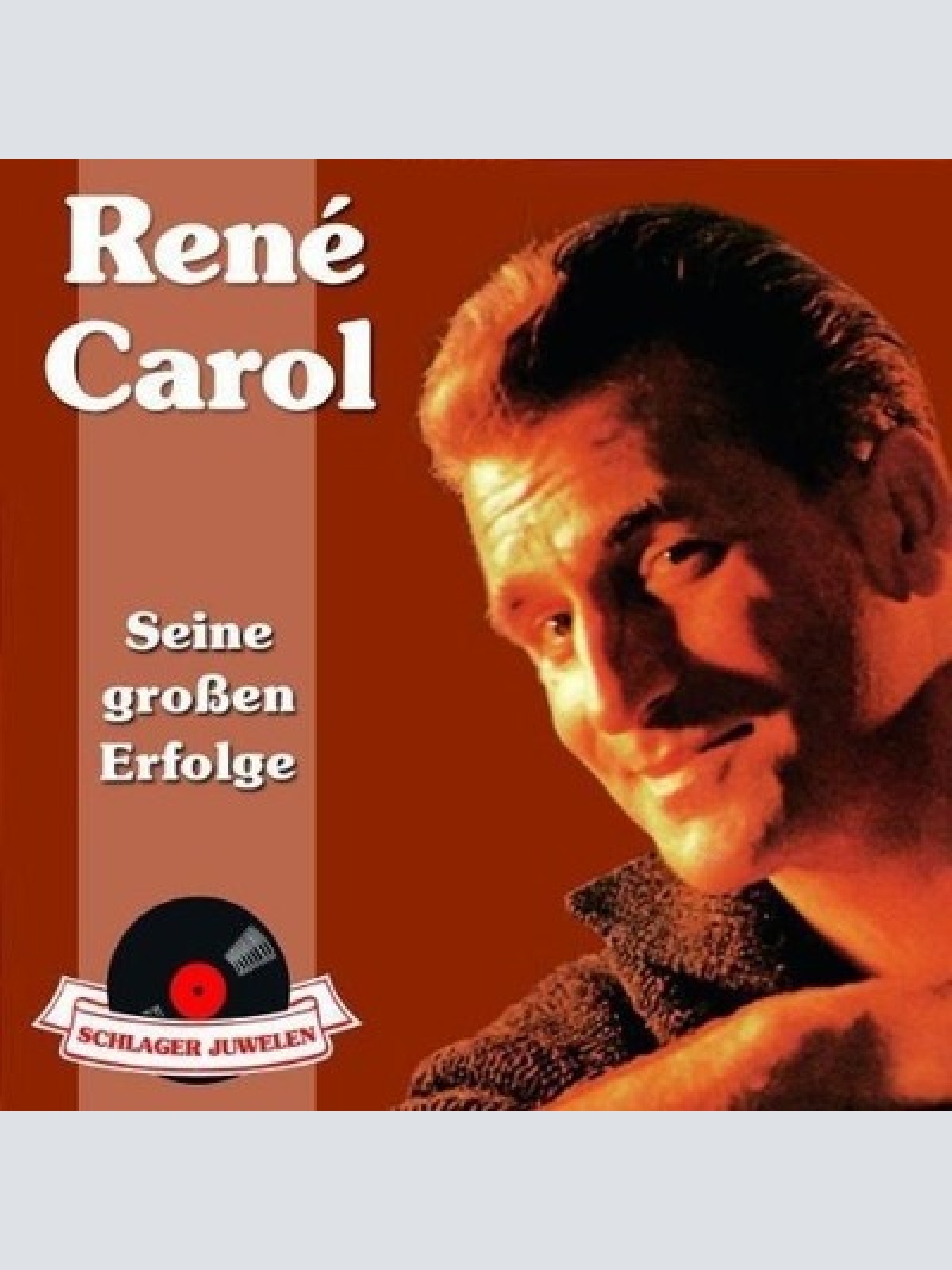 CD, Comp René Carol - Seine Großen Erfolge