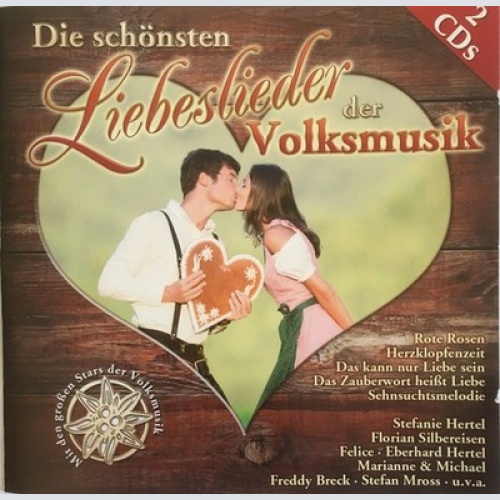 2xCD, Comp Various - Die Schönsten Liebeslieder Der Volksmusik