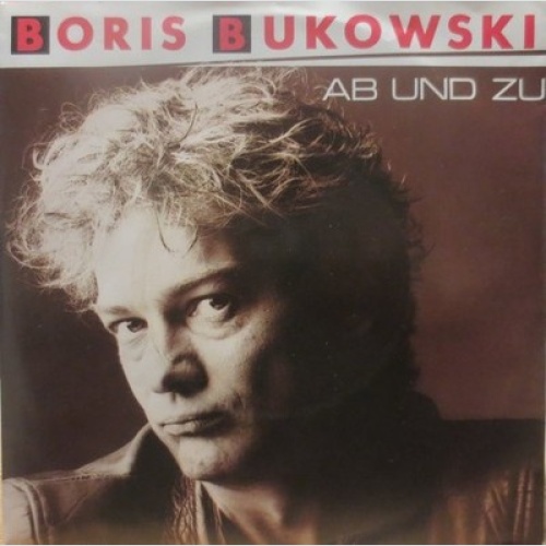 7", Single Boris Bukowski - Ab Und Zu