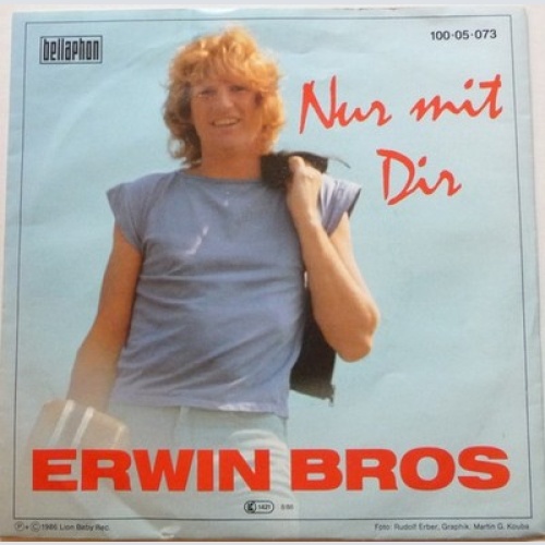 7", Single Erwin Bros - Nur Mit Dir