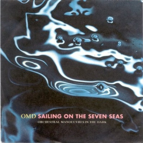 7", Single OMD* - Sailing On The Seven Seas