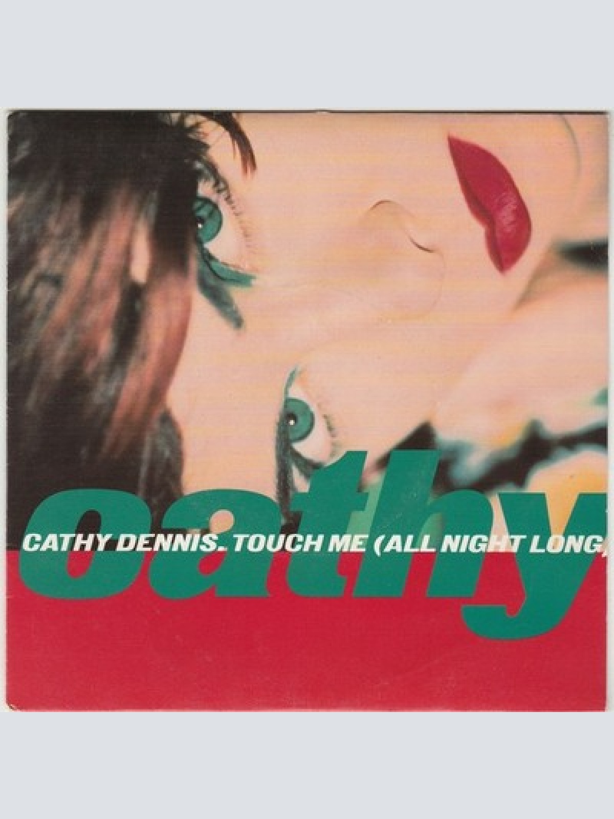 7", Single Cathy Dennis - Touch Me (All Night Long)