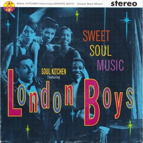 7", Single Soul Kitchen Featuring London Boys - Sweet Soul Music