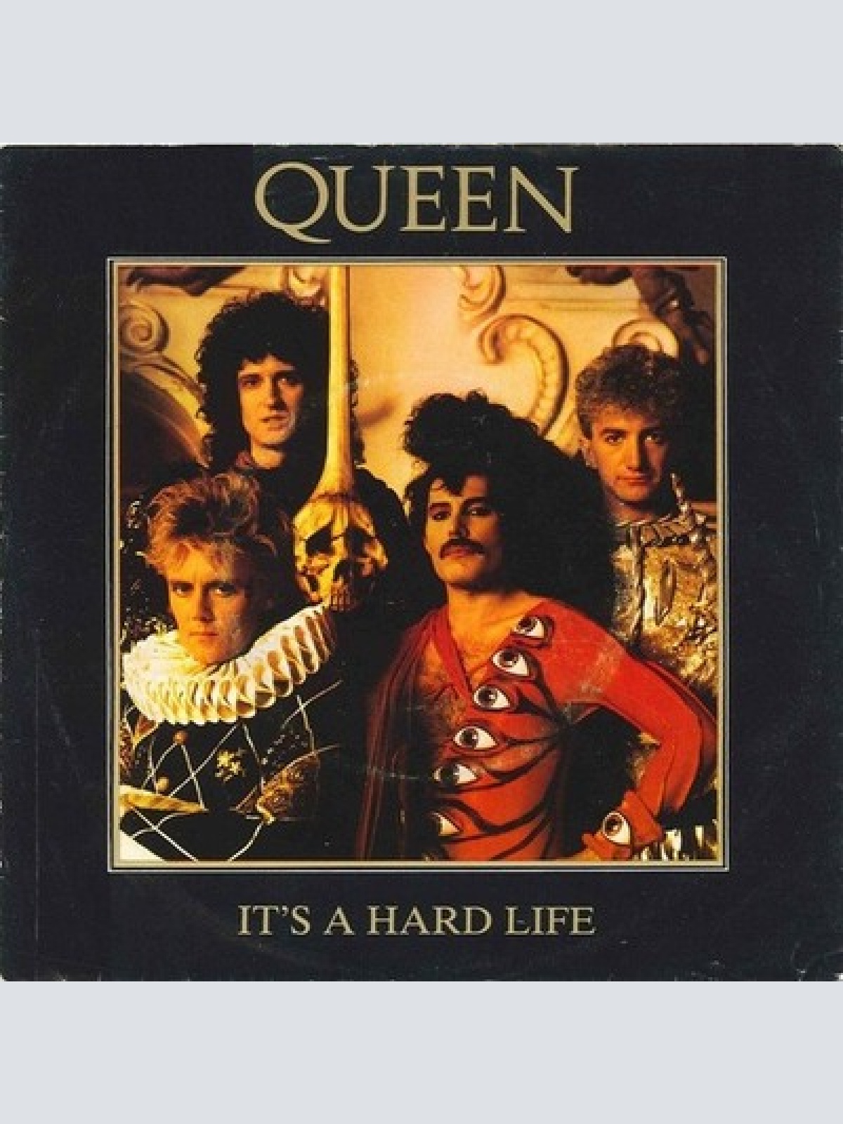 7", Single Queen - It's A Hard Life