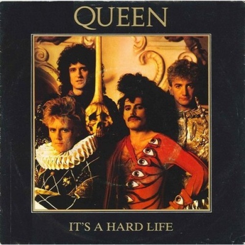 7", Single Queen - It's A Hard Life