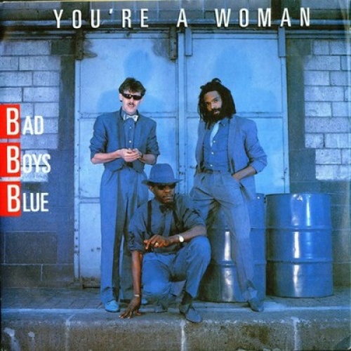 7", Single Bad Boys Blue - You're A Woman