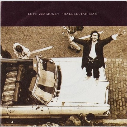 7" Love And Money - Halleluiah Man