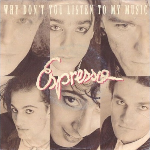 7", Single Espresso (2) - Why Don't You Listen To My Music