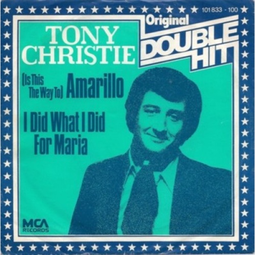 7", Single Tony Christie - (Is This The Way To) Amarillo / I Did What I Did F...