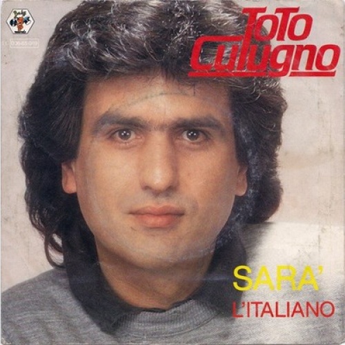 7", Single Toto Cutugno - Sara' / L'Italiano