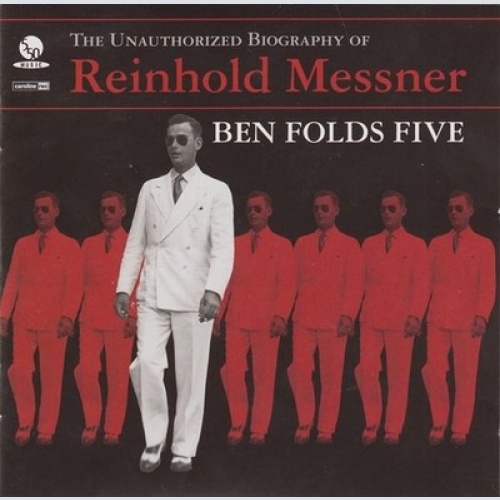 CD, Album Ben Folds Five - The Unauthorized Biography Of Reinhold Messner