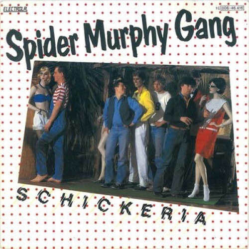 7", Single Spider Murphy Gang - Schickeria