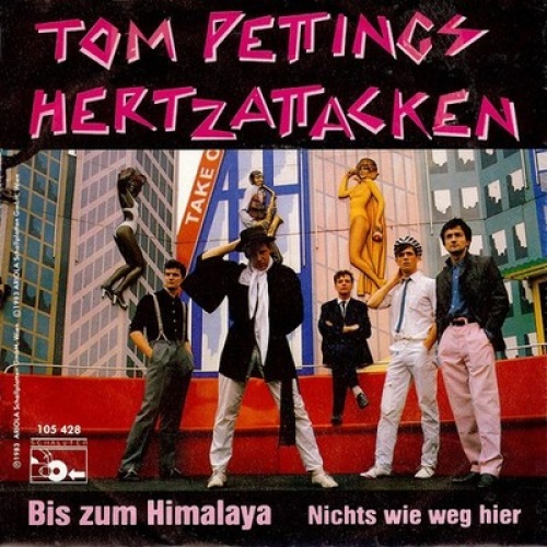 7", Single Tom Pettings Hertzattacken - Bis Zum Himalaya