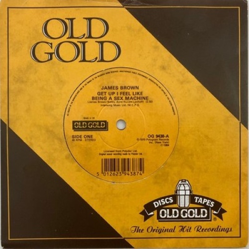 7" James Brown - Get Up I Feel Like Being A Sex Machine